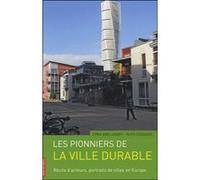 Les Pionniers de la ville durable Ruth Stegassy (Auteur), Cyria Emelianoff (Auteur)
