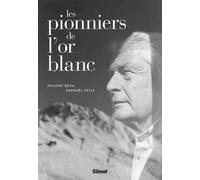 Les Pionniers de l'or blanc