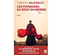 Les pionniers du bout du monde