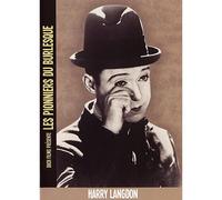 Les Pionniers Du Burlesque : Harry Langdon
