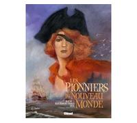 Les Pionniers du nouveau monde - Intégrale T13 à T16 Tomes 13 à 16 - Jean-François Charles - Glénat - cartonné - Bande dessinée