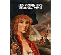Les Pionniers du nouveau monde - Tome 06: La Mort du loup