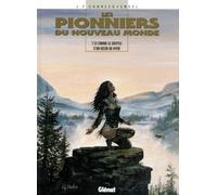 Les Pionniers Du Nouveau Monde - Tome 10 - Comme Le Souffle D'un Bison En Hiver
