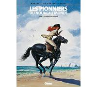 Glénat les pionniers du nouveau monde tome 11 - le piège de la rochelle