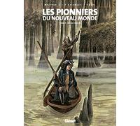 Les Pionniers du nouveau monde - Tome 14: Bayou Chaouïs