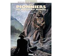 Les Pionniers du nouveau monde - Tome 15 Le Choix de Crimbel - Jean-François Charles - Glénat - cartonné - Bande dessinée