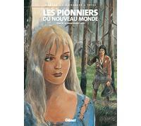 Les Pionniers du nouveau monde - Tome 18: Le Grand Rendez-vous