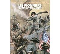 Les Pionniers du nouveau monde - Tome 19: Les Insurgés