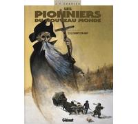 Les Pionniers du nouveau monde - Tome 03: Le Champ d'en-haut