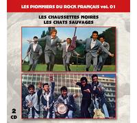 Les Pionniers Du Rock Français Vol. 01 : Les Chaussettes Noires - Les Chats Sauvages