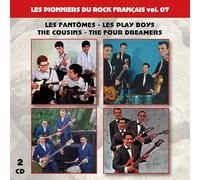 Les Pionniers Du Rock Français Vol. 07 : Les Fantômes - Les Play Boys - The Cousins - The Four Dreamers