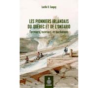 Les pionniers irlandais du Québec et de l'Ontario