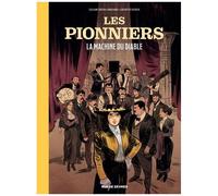 Les Pionniers - Tome 1 - La Machine Du Diable
