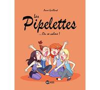 Les Pipelettes, Tome 02: On se calme !