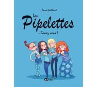 Les Pipelettes, Tome 01: Taisez-vous !