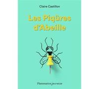 Claire Castillon – Les Piqûres d'Abeille – Flammarion