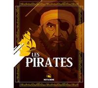 Les Pirates Benjamin Brillaud (Nota Bene) (Directeur éditorial), Lucie Malbos (Auteur), Marie-Eve Sténuit (Auteur), Pierre-Hubert Pernici (Auteur), Jérémy Bachelier (Auteur), Eric Frécon (Auteur), Jea