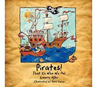 Les pirates ! C'est ce que nous sommes !