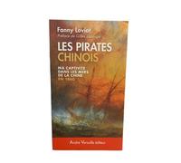 Les Pirates Chinois - Ma Captivité Dans Les Mers De La Chine En 1860