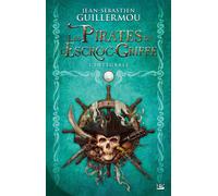 Jean-Sébastien Guillermou – Les Pirates de l'escroc-griffe : L'intégrale – Roman – Broché