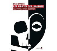 Les Pirates des Lumières ou la véritable histoire de Libertalia