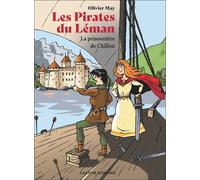 Les Pirates Du Léman - La Prisonnière De Chillon