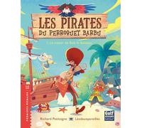 Les Pirates du Perroquet barbu - Tome 1 Le Trésor de Bob le boiteux - Richard Petitsigne - Gulf Stream - broché - Roman adolescent