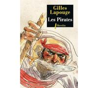 Les pirates: Forbans flibustiers boucaniers et autres gueux de mer (0000)