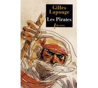 Les pirates: Forbans flibustiers boucaniers et autres gueux de mer (0000)