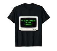 Les Pirates informatiques plaisantent en Disant Que Mon Autre Ordinateur est Votre Expert en Codage Informatique T-Shirt