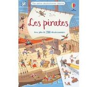 Les pirates - Mes petites décalcomanies Usborne - Dès 5 ans Rob Lloyd Jones (Auteur), Desideria Guicciardini (Illustration), Caroline Day (Conception couverture ou illustration), Claire Lefebvre (Trad