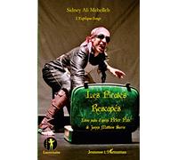 Les pirates rescapés: Libre suite d'après Peter Pan de James Matthew Barrie