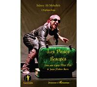 Les pirates rescapés Libre suite d'après Peter Pan de James Matthew Barrie - Ali Mehelleb Sidney - L'harmattan - broché - Roman junior dès 9 ans