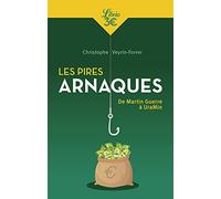 Les pires arnaques: De Martin Guerre à UraMin