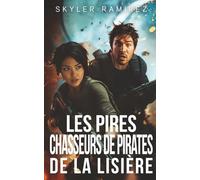 Les Pires Chasseurs de Pirates de la Lisière