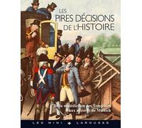 Les pires décisions de l'histoire