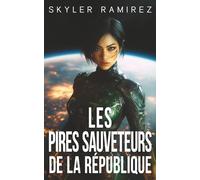 Les Pires Sauveteurs de la République