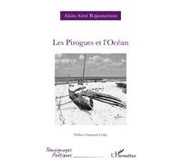 Les Pirogues et l’Océan - Alain-Aimé Rajaonarison - L'harmattan - broché - Poésie