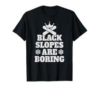 Les Pistes Noires sont trop ennuyeuses Snowboard T-Shirt Graphique avec Valeur