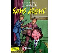 LES PISTOLETS DE SANS ATOUT