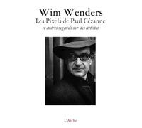 Les Pixels De Paul Cézanne Et Autres Regards Sur Des Artistes