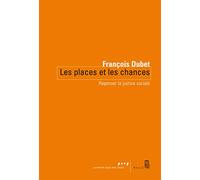 Les places et les chances : Repenser la justice sociale