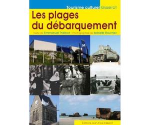 Les plages du débarquement - Emmanuel Thiébot - Gisserot Editions - broché - Guide