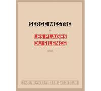 Les plages du silence - Serge Mestre - Sabine Wespieser Eds - broché - Roman