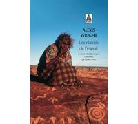 Les plaines de l'espoir - Alexis Wright - Actes sud - Poche - Roman