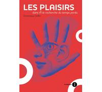 Les plaisirs dans À la Recherche du temps perdu - Dominique Defer - Du Murmure - broché - Etude