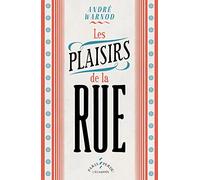 Les plaisirs de la rue