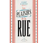 Les plaisirs de la rue