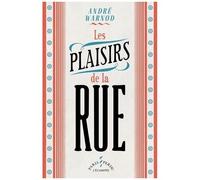 Les Plaisirs De La Rue