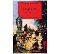 Les Plaisirs De La Vie